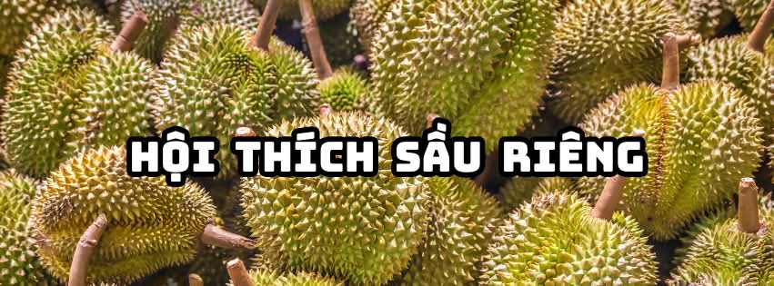 Hội Thích Sầu Riêng
