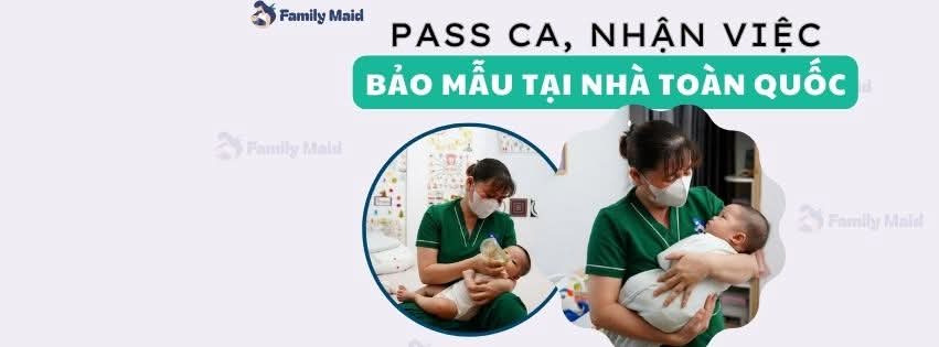 Pass Ca, Nhận Việc Bảo Mẫu Tại Nhà Toàn Quốc