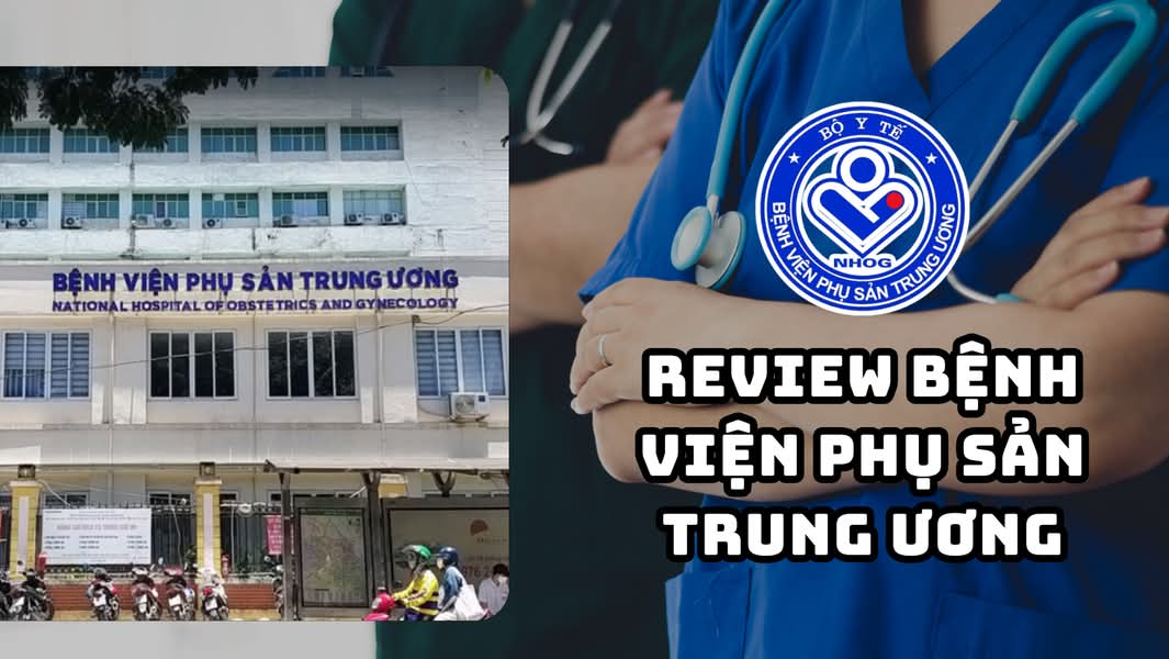 Review Bệnh viện Phụ sản Trung ương‏‎