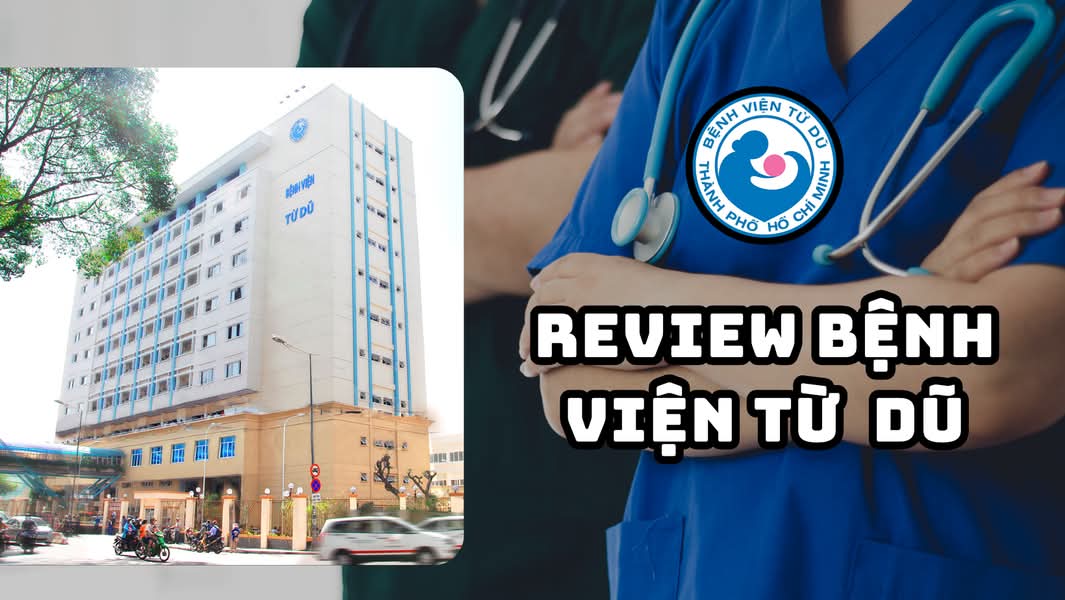 Review Bệnh Viện Từ Dũ