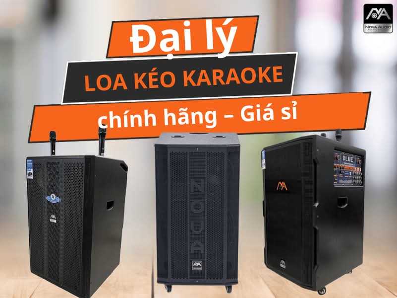 Thanh Lý Loa Kéo Karaoke Giá Rẻ