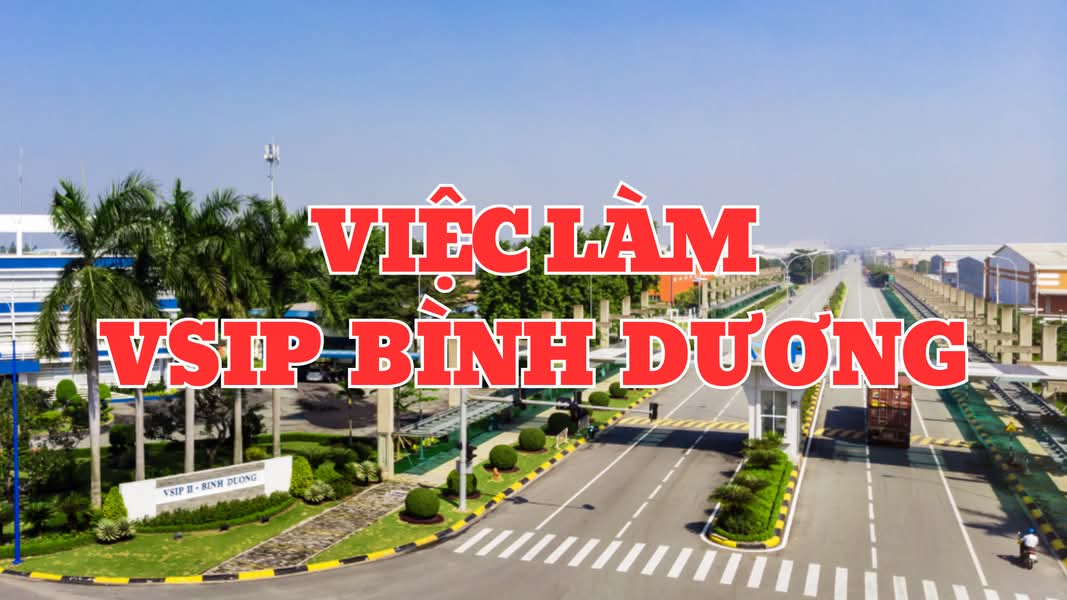 Việc Làm Kcn VSIP2 - VSIP2A Bình Dương