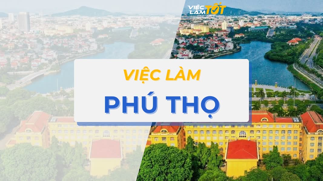 Việc Làm Phú Thọ